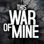 This War of Mine